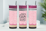 Teach Love Inspire Sub Tumbler